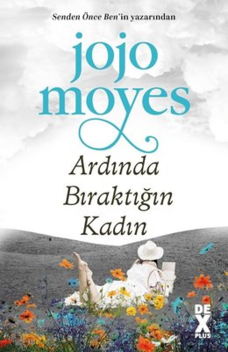 Pazar okuması: Jojo Moyes in Ardında Bıraktığın Kadınlar kitabı #1