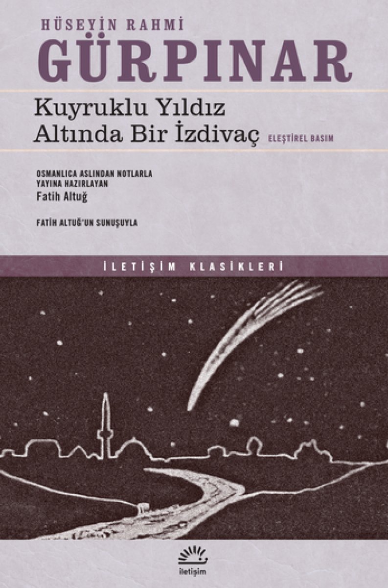Hüseyin Rahmi Gürpınar ın Kuyruklu Yıldız Altında Bir İzdivaç romanı #1